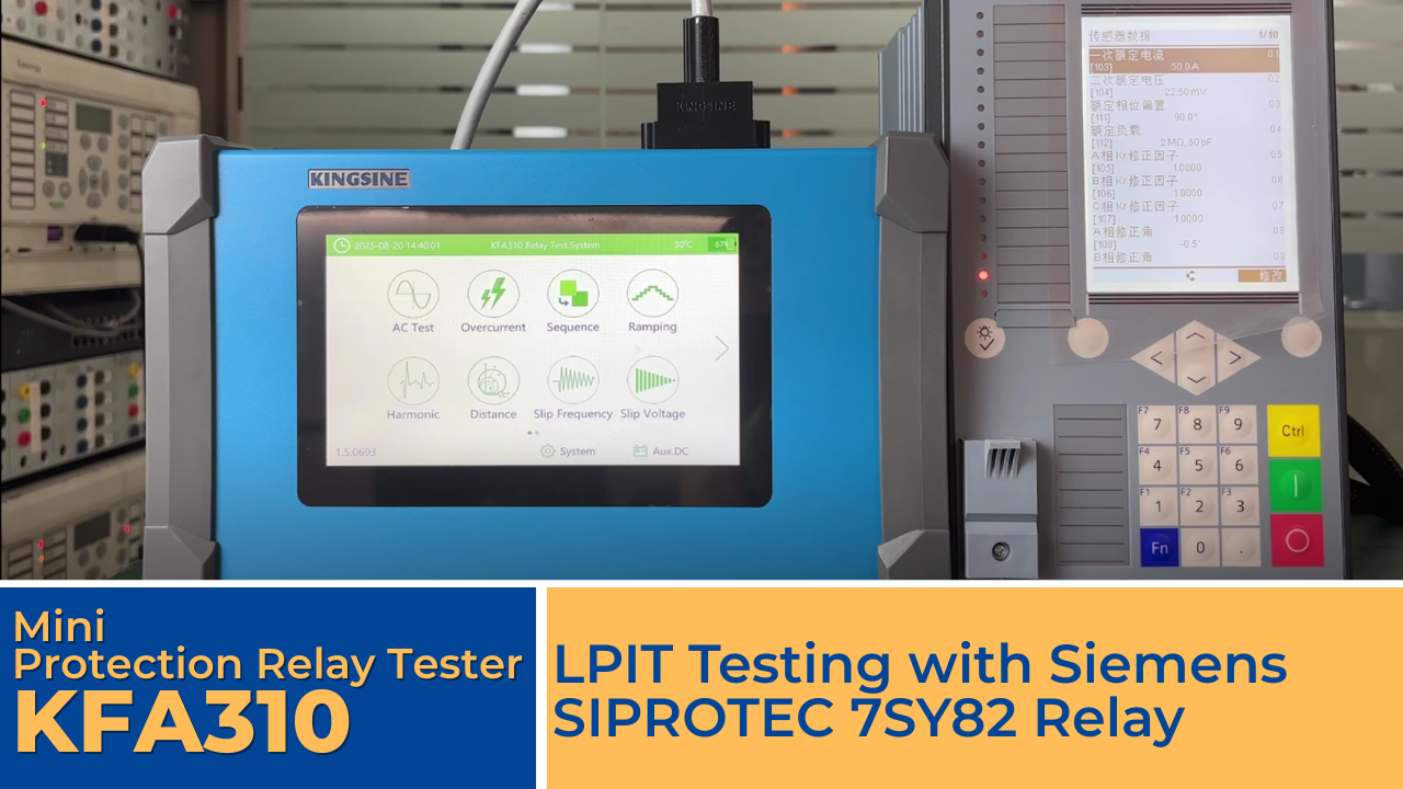 Mastering KFA310: LPIT Sample Test with Siemens SIPROTEC 7SY82 ...